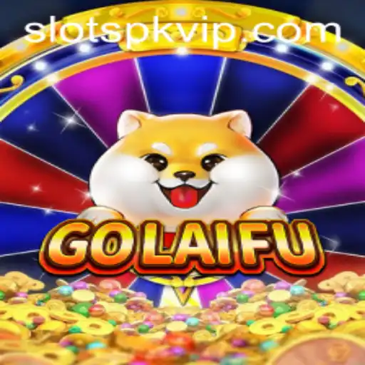 Exploring the Exciting World of GoLaiFu: Slots PK and More