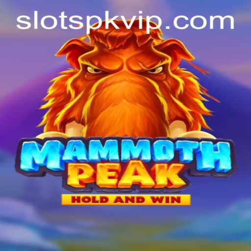 Exploring the Thrills of MammothPeak: An Adventure in Slots PK